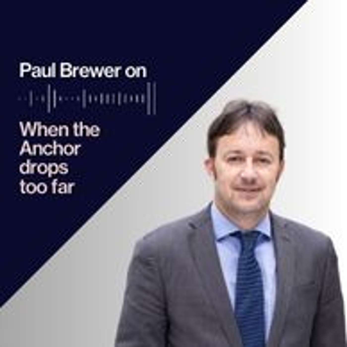 Paul Brewer on When the Anchor drops too far episode artwork