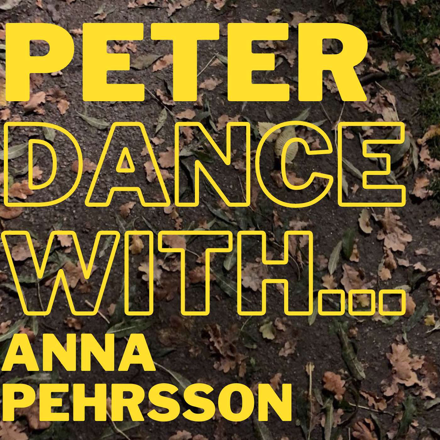 Ep12 PETER, dance with Anna Pehrsson