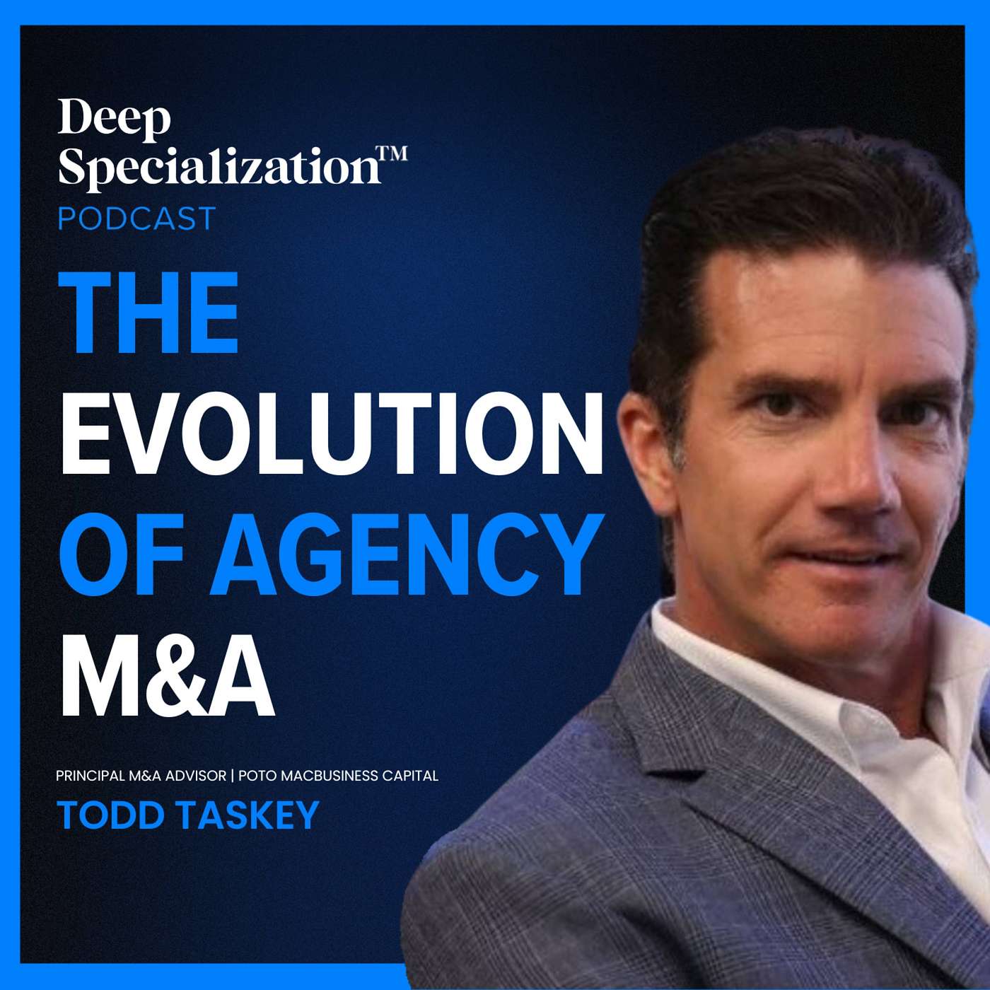 The Deep Specialization™ Podcast