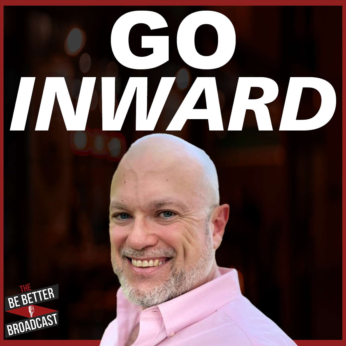 The Be Better Broadcast