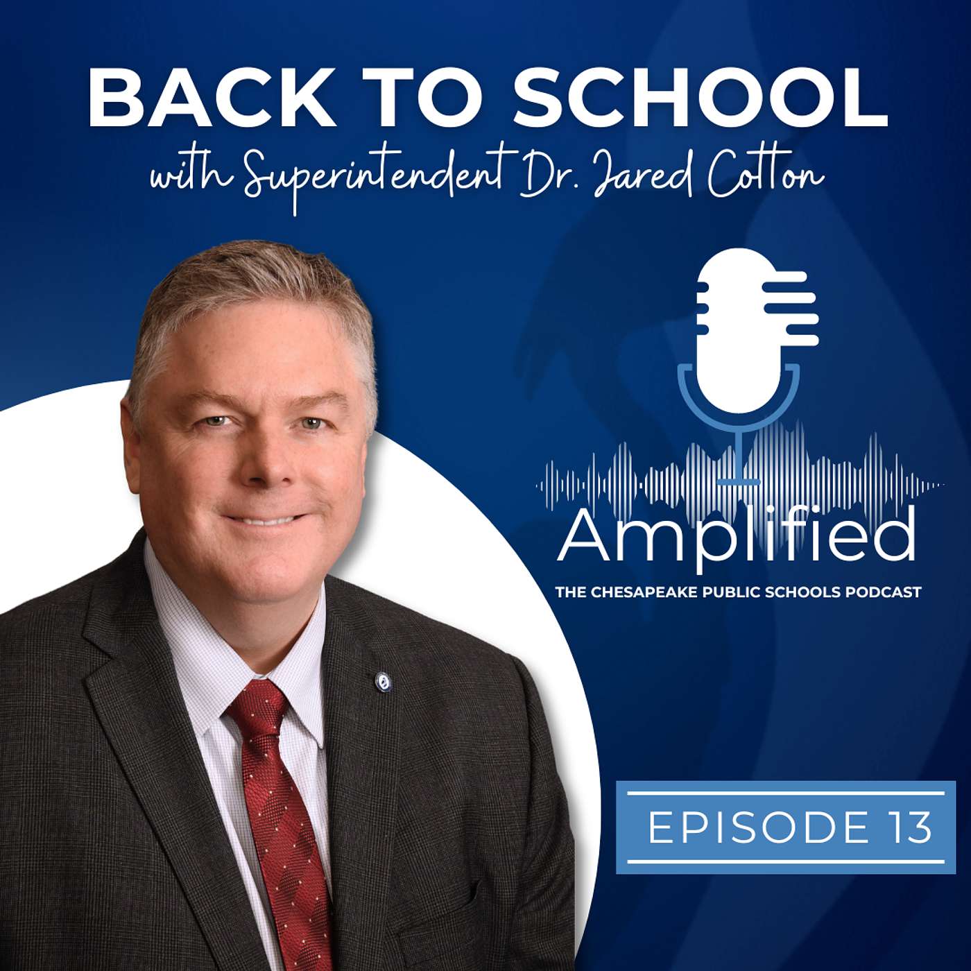Back to School with Superintendent Dr. Jared Cotton Back to School with Superintendent Dr. Jared Cotton