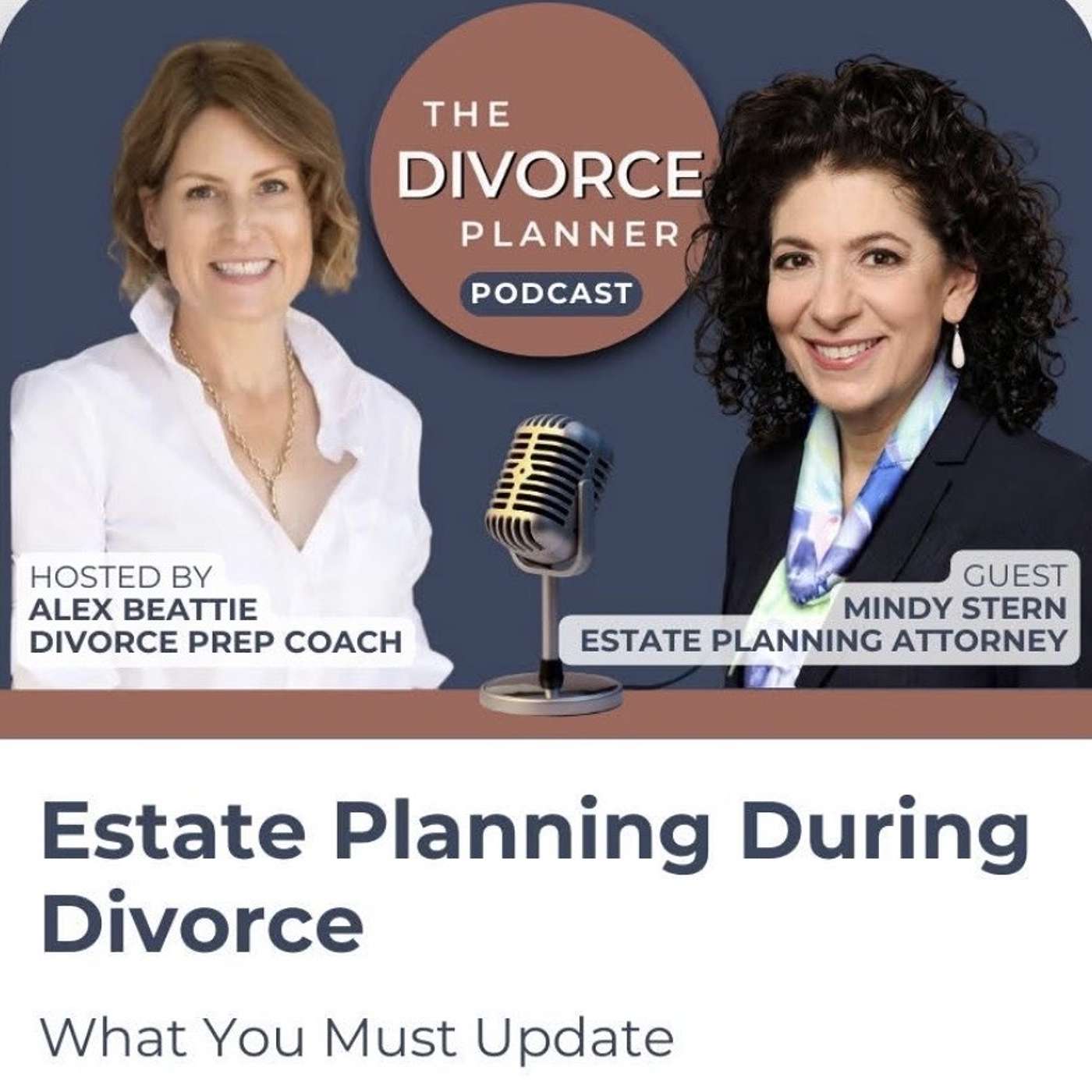 Estate Planning During Divorce: What You Must Update with Attorney Mindy Stern
