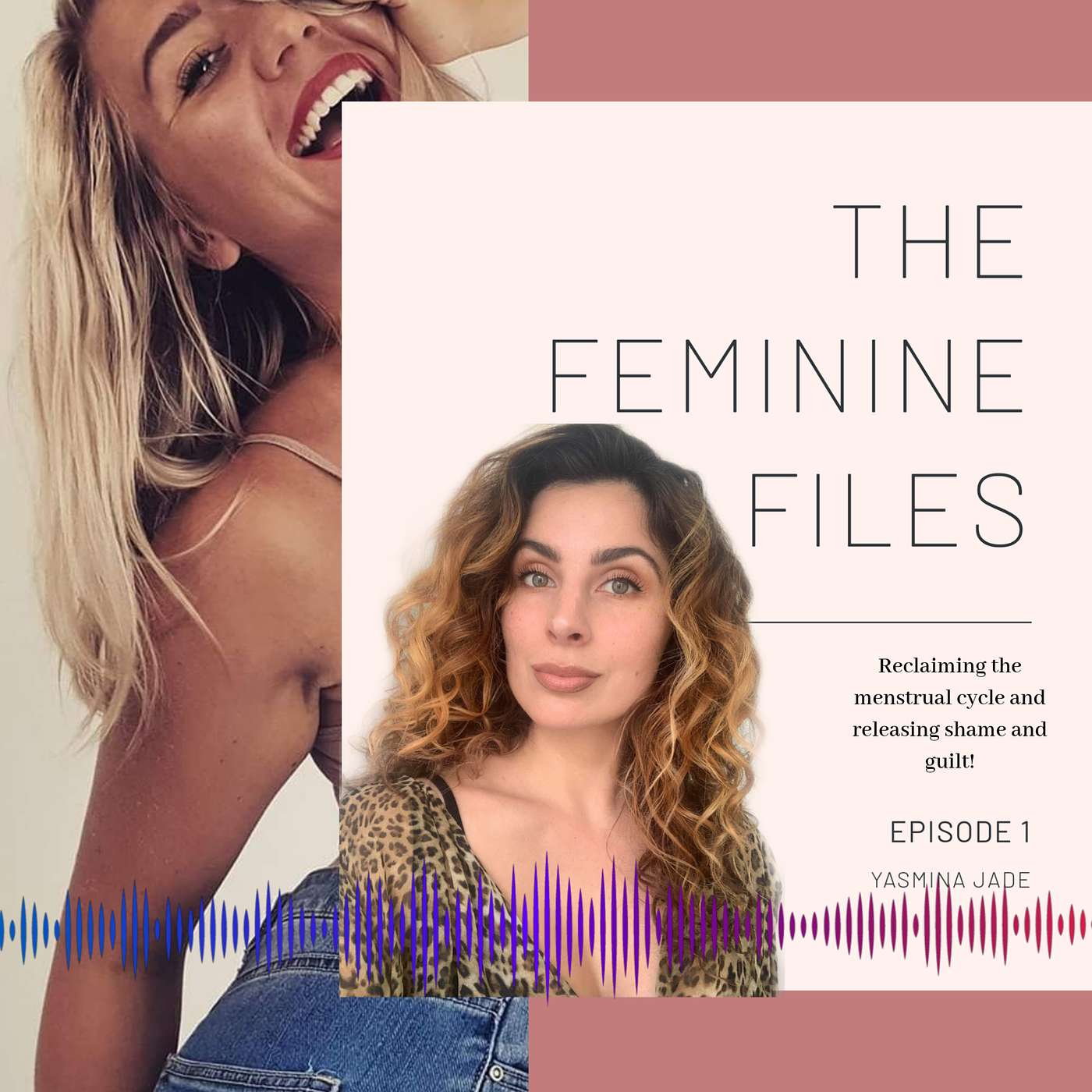 Honouring the EMBODIED WOMAN ~ Special Guest Yazmina Jade