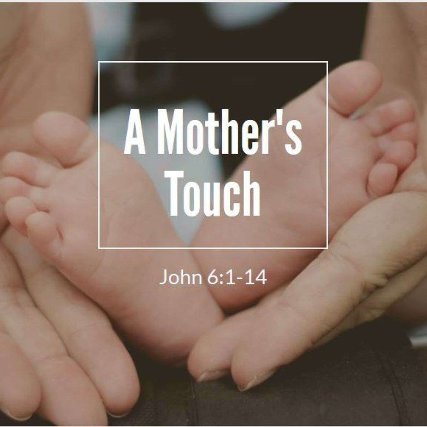 A Mother's Touch