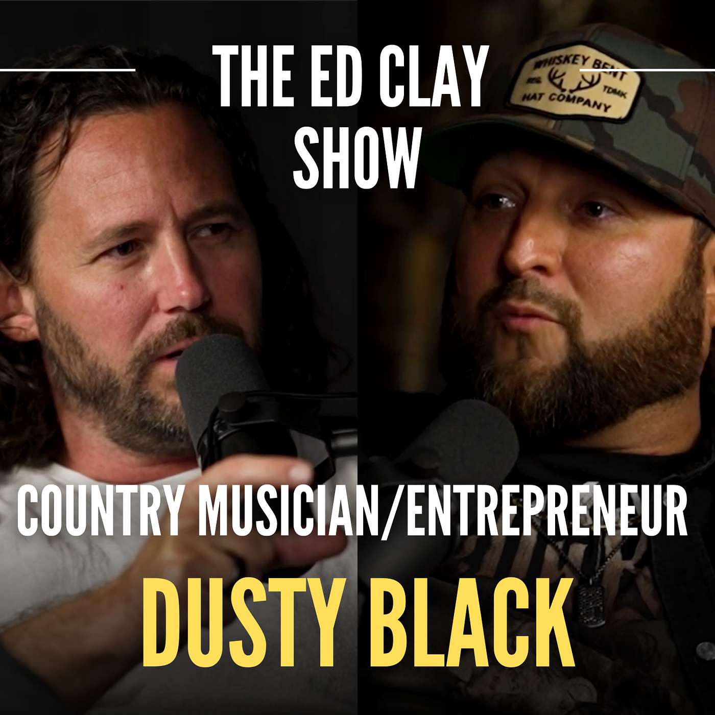 Dusty Black- Country Musician/ Entrepreneur| The Ed Clay Show Ep.10 | From CEO to Country Music Star