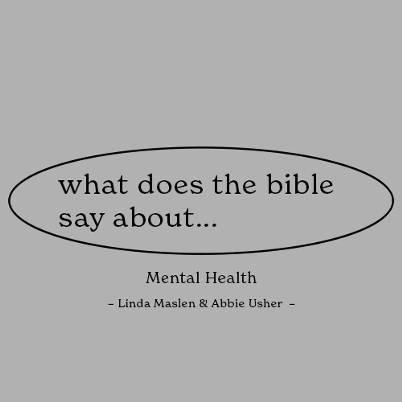 What does the Bible say about... Mental Health | 27th October 2024