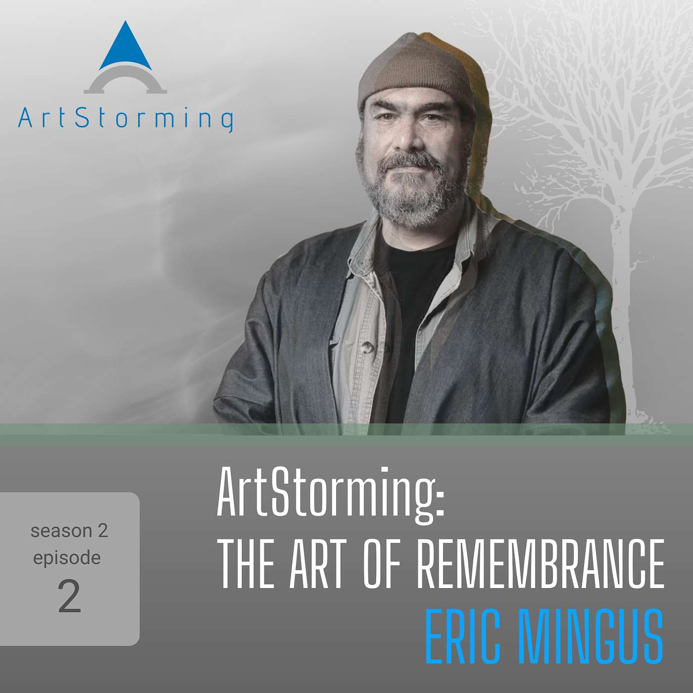 ArtStorming the Art of Remembrance: Eric Mingus