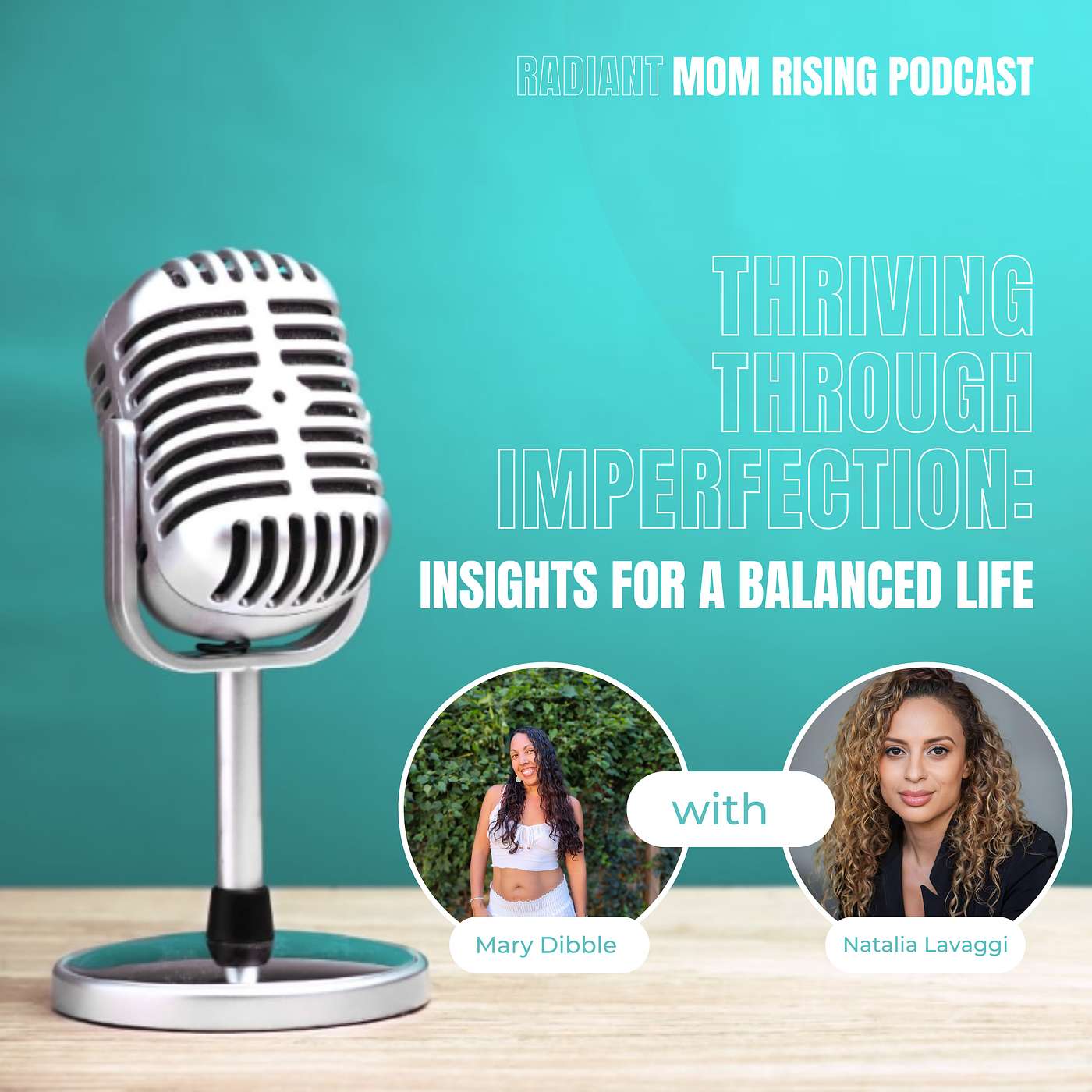 Episode 31: Thriving Through Imperfection: Insights for a Balanced Life with Natalia Lavaggi