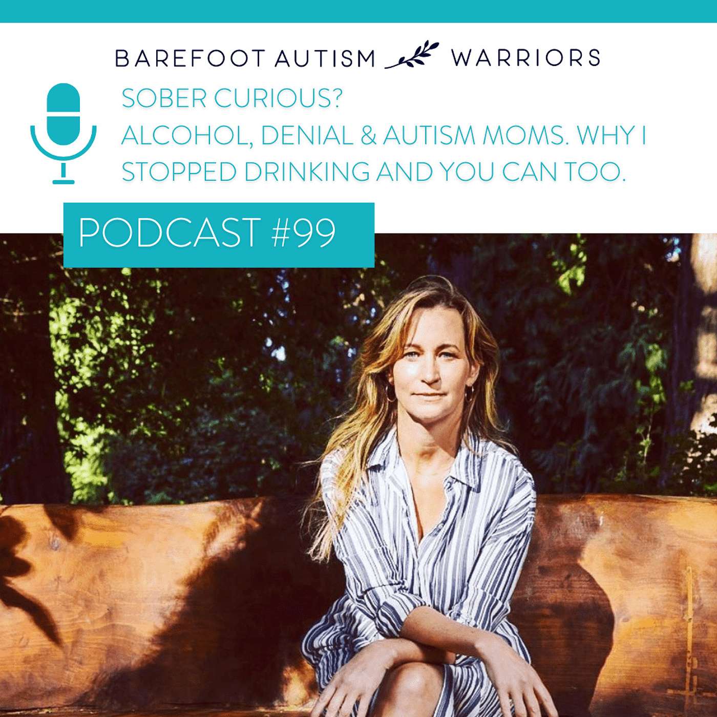 BAREFOOT AUTISM WARRIORS turn autism around podcast. | Recovery strategies for ambitious, health-conscious, Christian moms who want to go from tantrums and eloping to peace and independence.