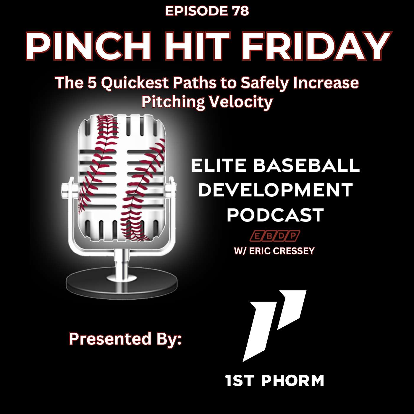 Pinch Hit Friday #78 - The 5 Quickest Paths to Safely Increase Pitching Velocity
