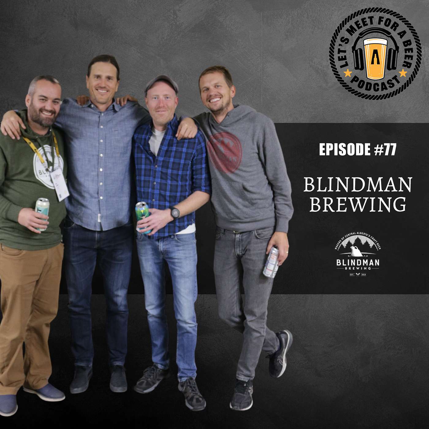 Episode #77 - Hans, Shane & Kirk from Blindman Brewing