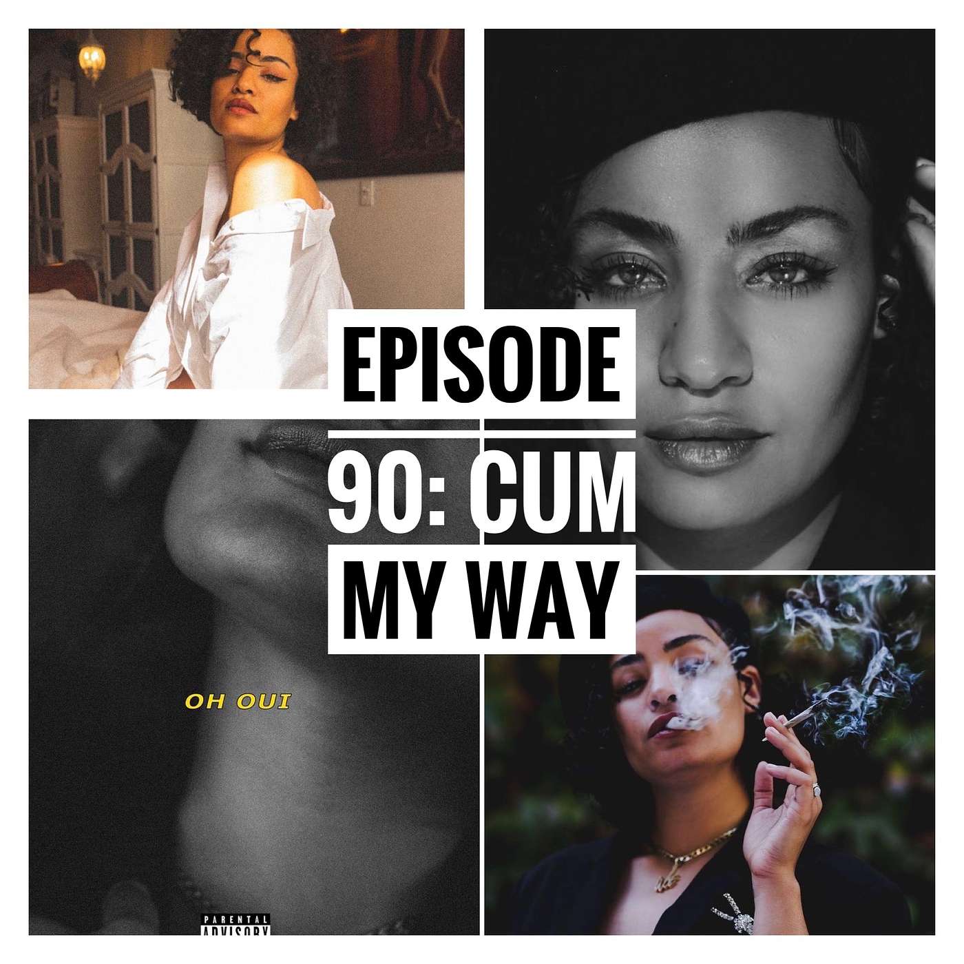 EPISODE 90 : CUM My Way!
