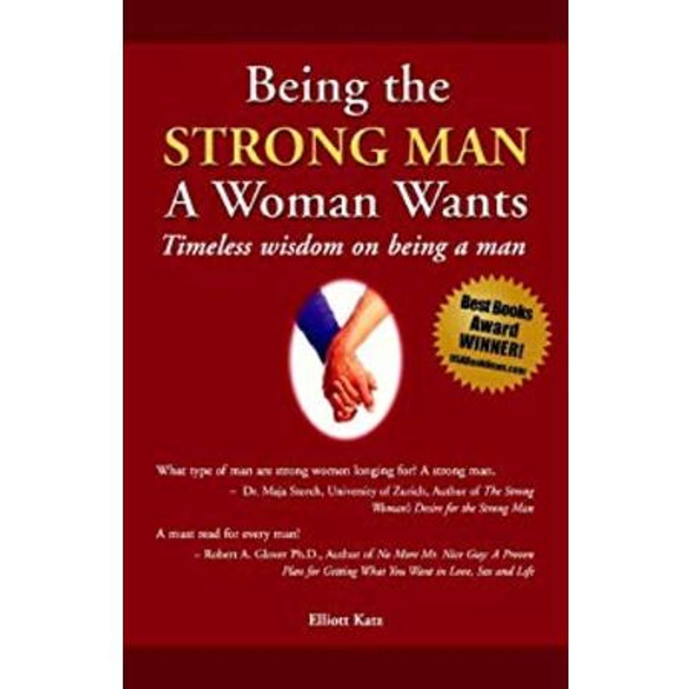 Why women love strong men with Elliott Katz