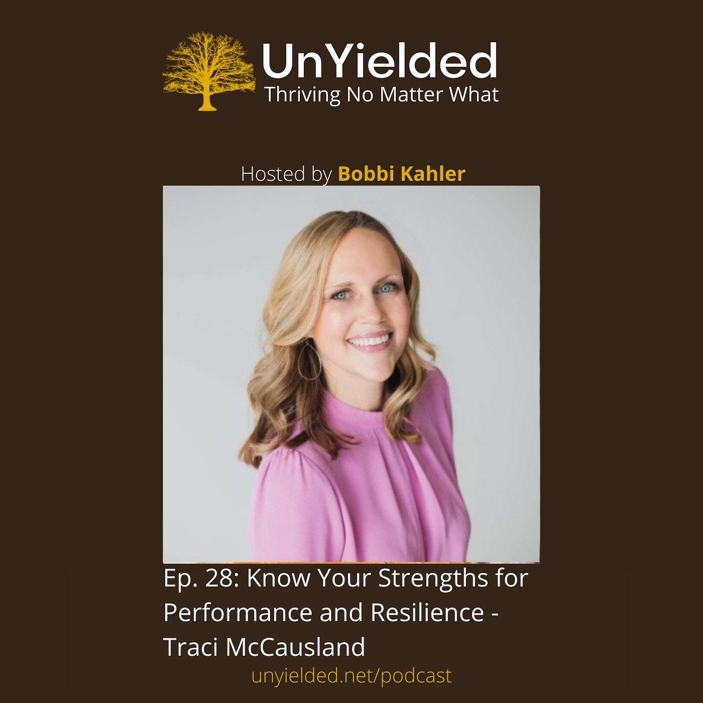 Know Your Strengths for Performance and Resilience - Traci McCausland