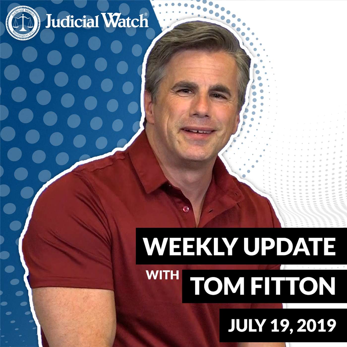 Tom Fitton\'s Weekly Update Podcast