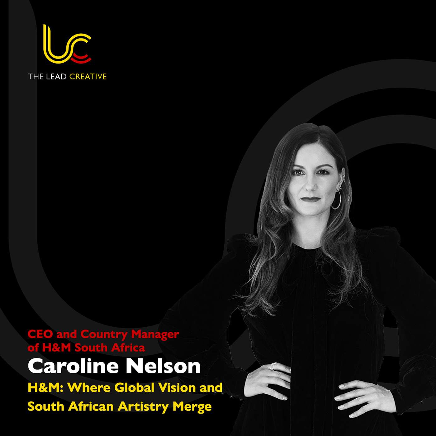 Bridging Global Vision and African Creativity - The H&M South Africa Story: Caroline Nelson