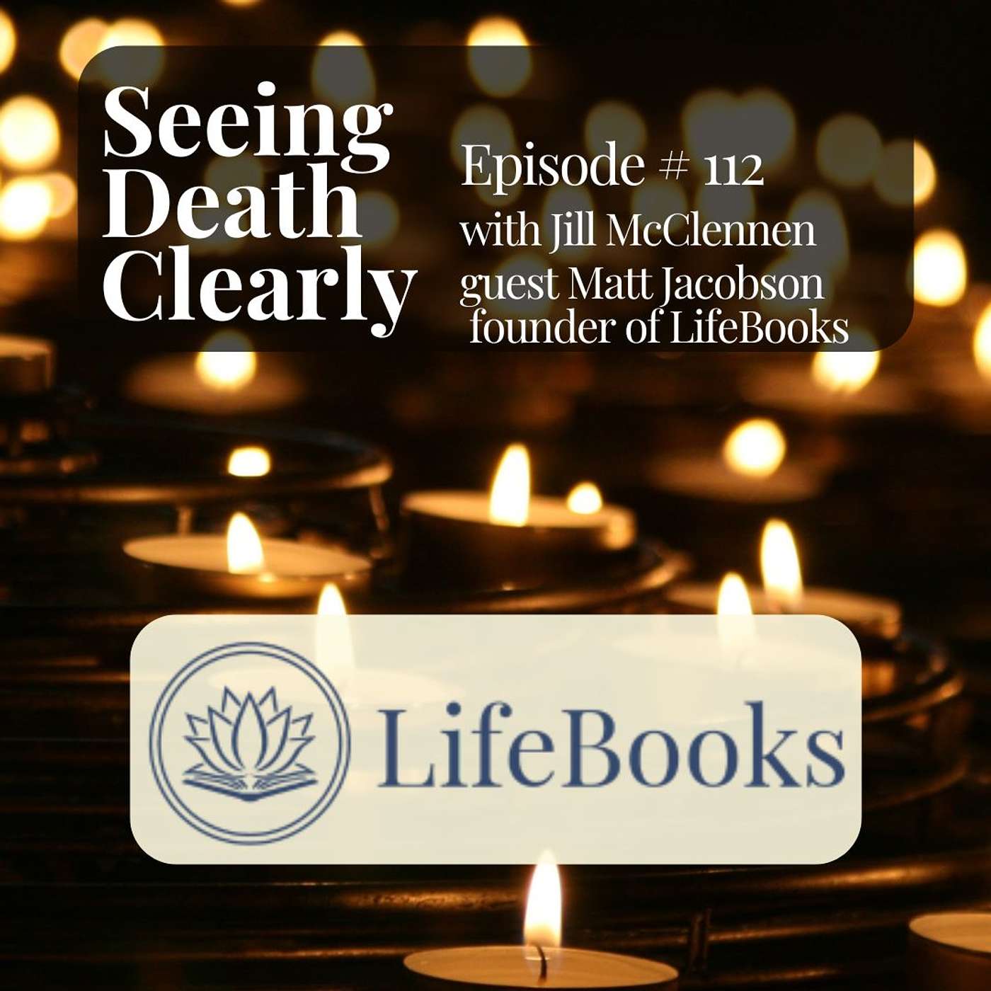 Matt Jacobson’s Journey into Grief, Legacy, and End-of-Life Reflections