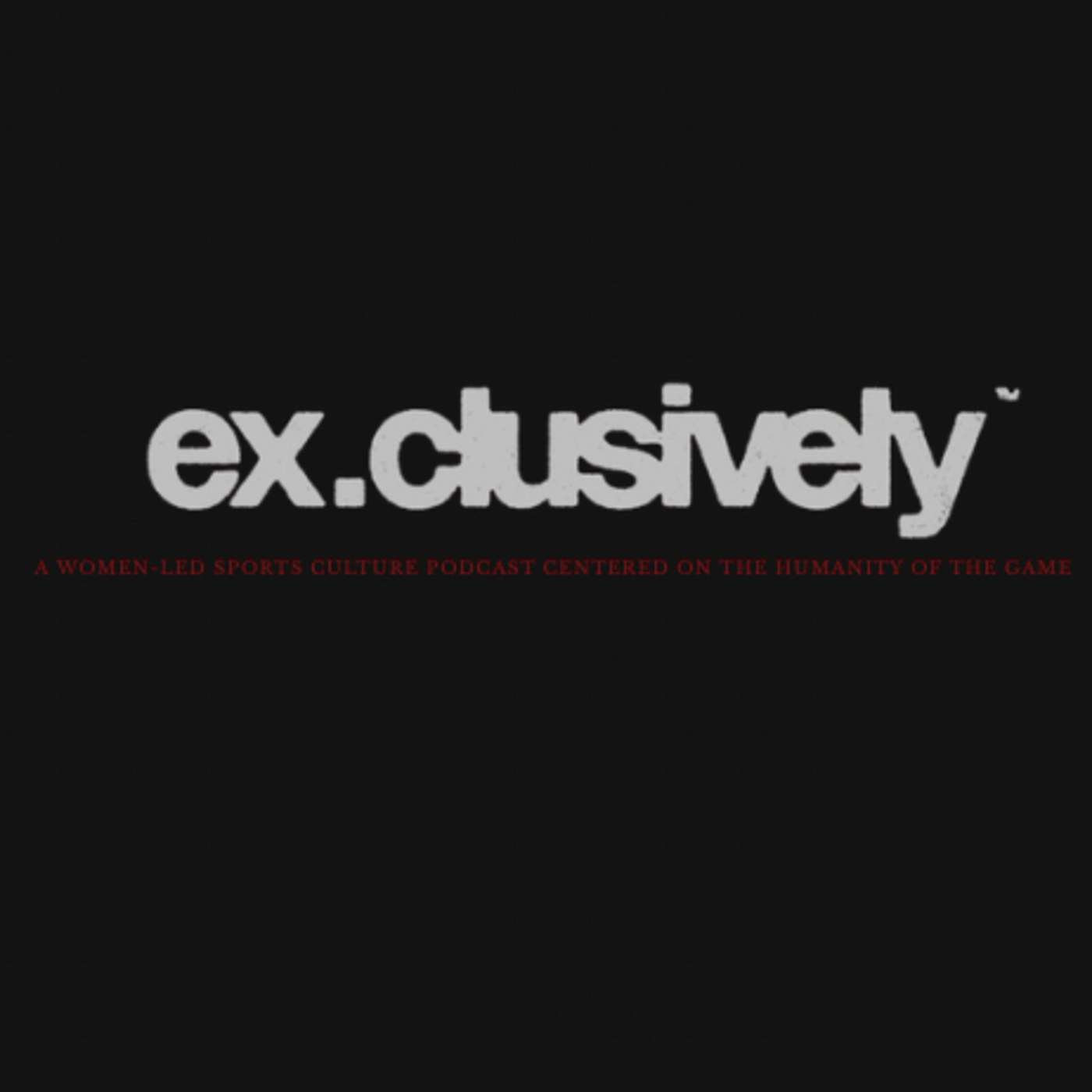 ex.clusively: beyond the game