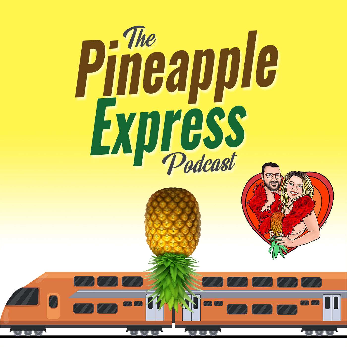 The Pineapple Express Podcast