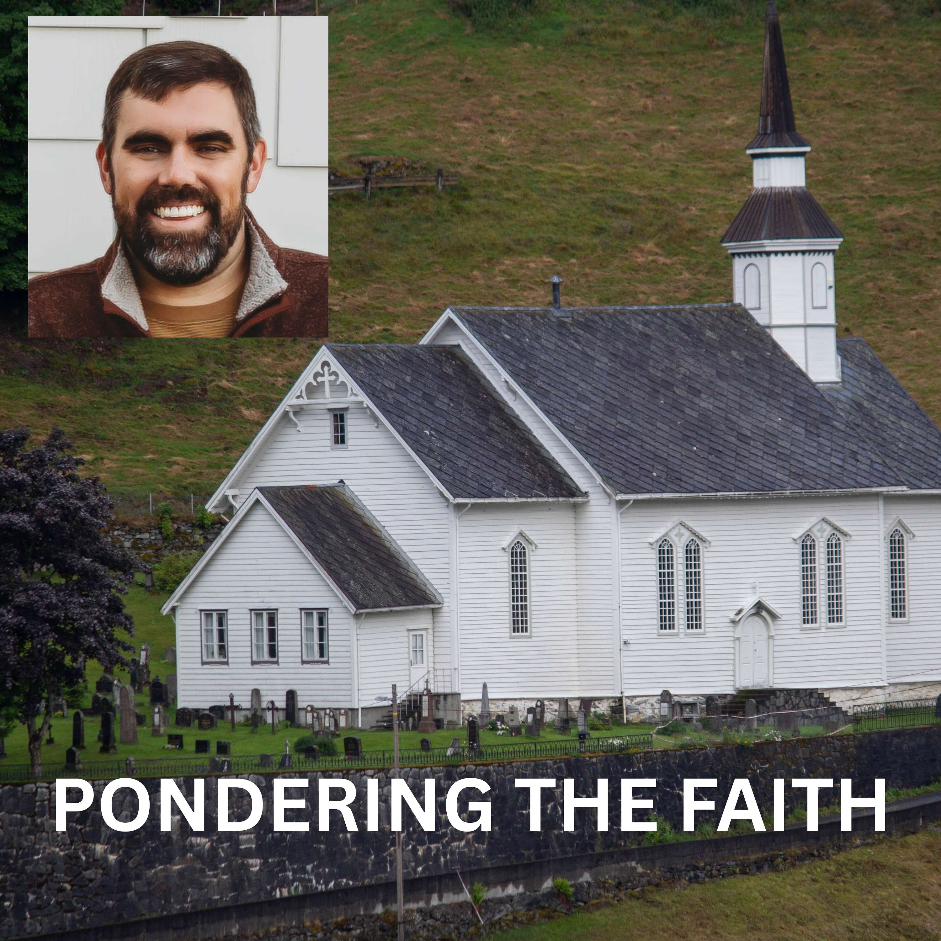 Pondering the Faith
