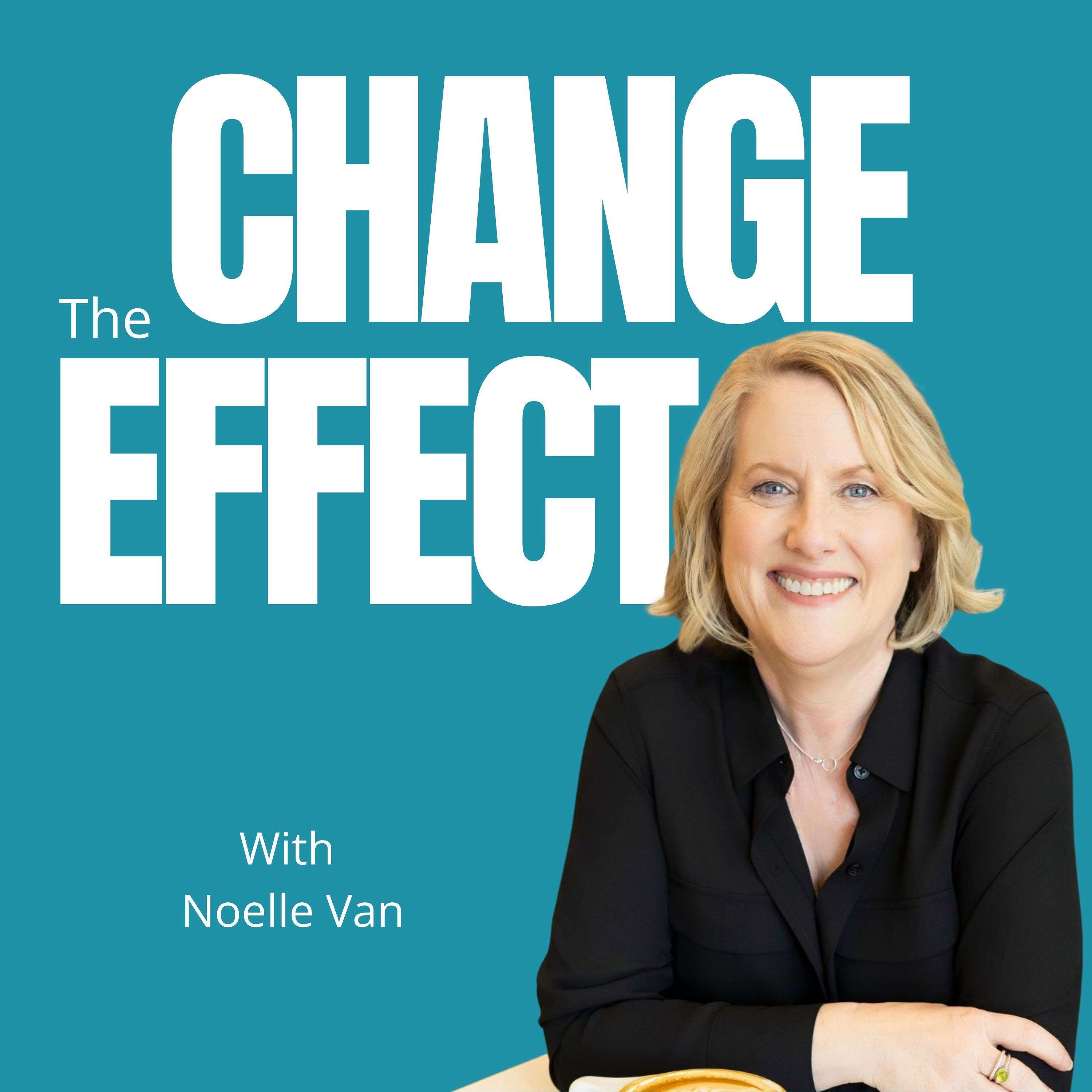 The Change Effect- Creating Success on Your Own Terms