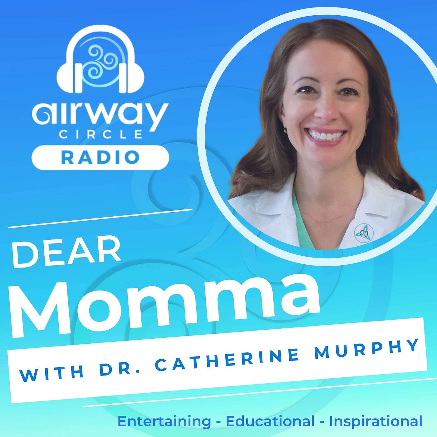 17. Ep. 4 Dear Momma - Ronda Holman The Airway Champion