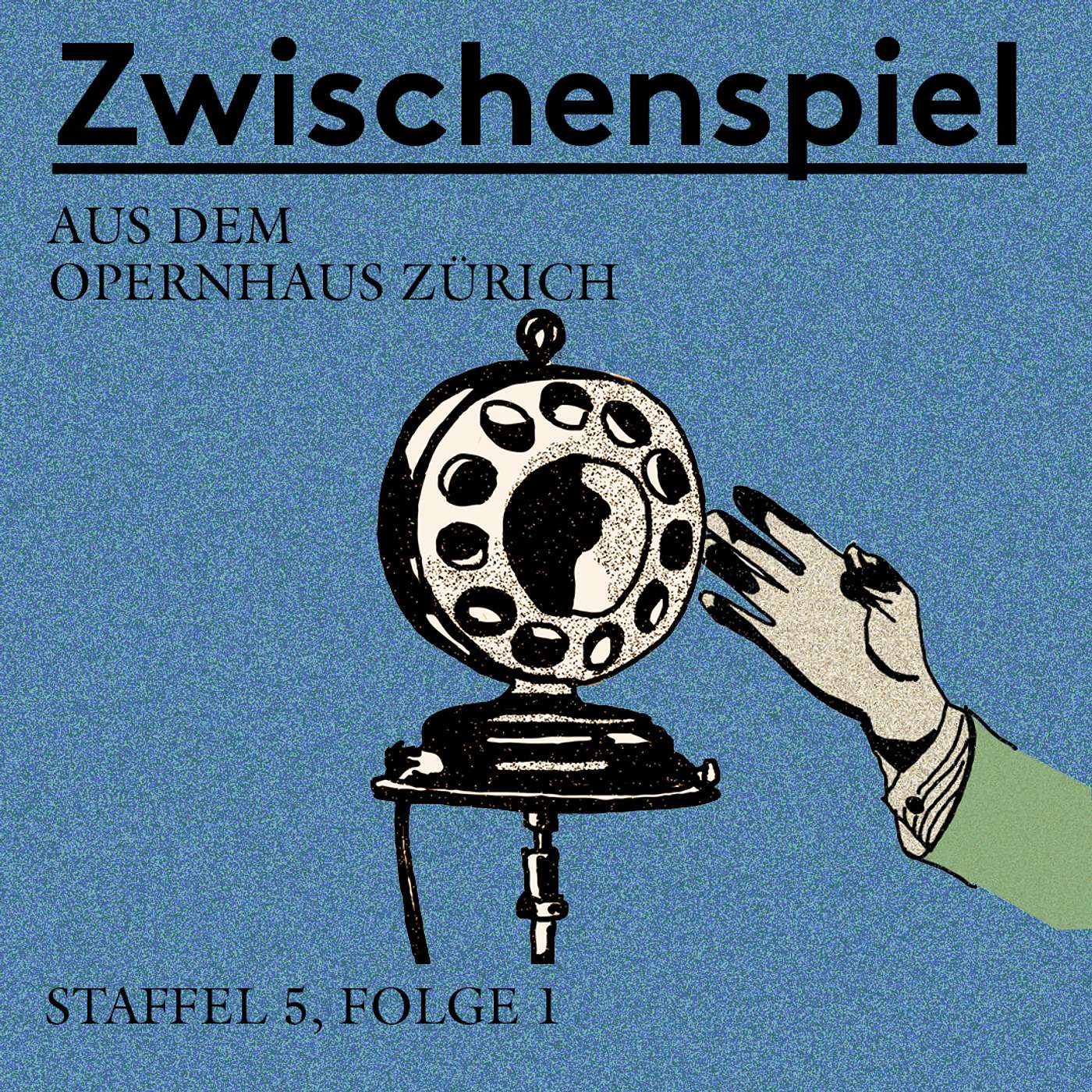 Zwischenspiel - Ein Podcast aus dem Opernhaus Zürich