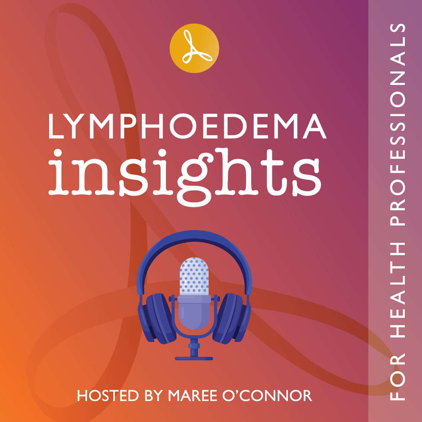 Lymphoedema Insights for Health Professionals
