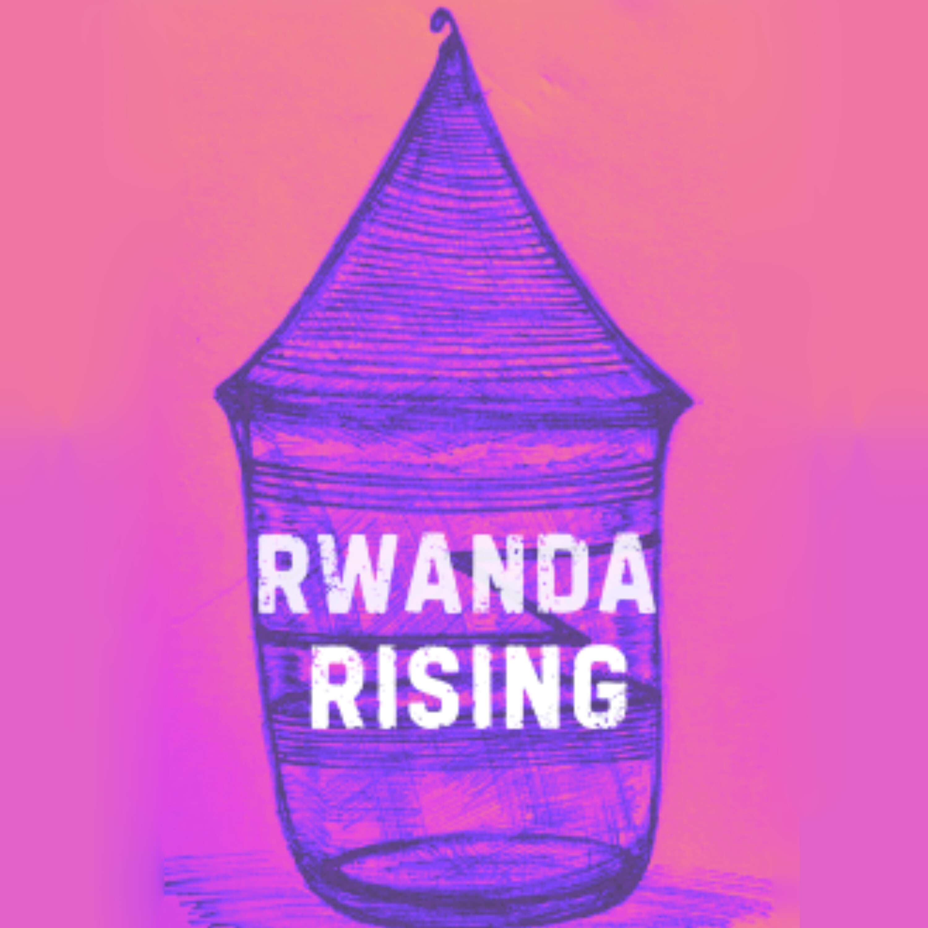 Rwanda Rising 