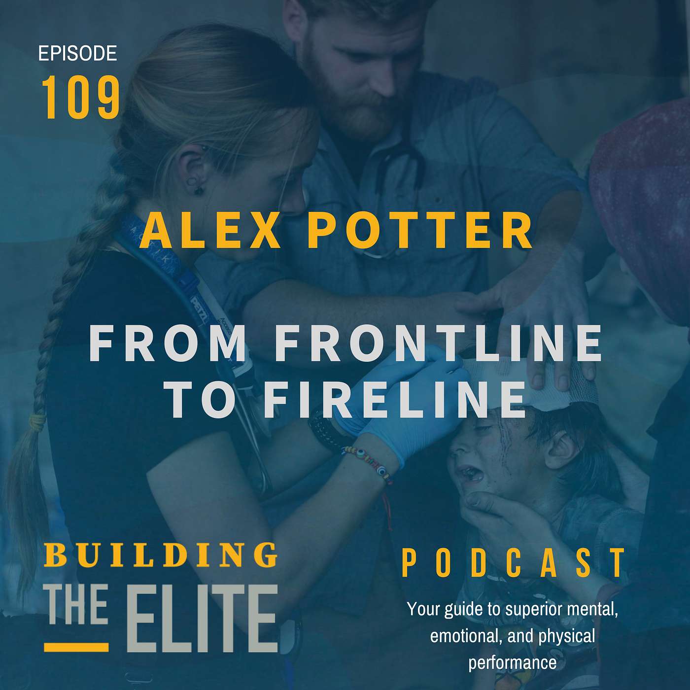 Alex Potter: From Frontline to Fireline - Ep. 109