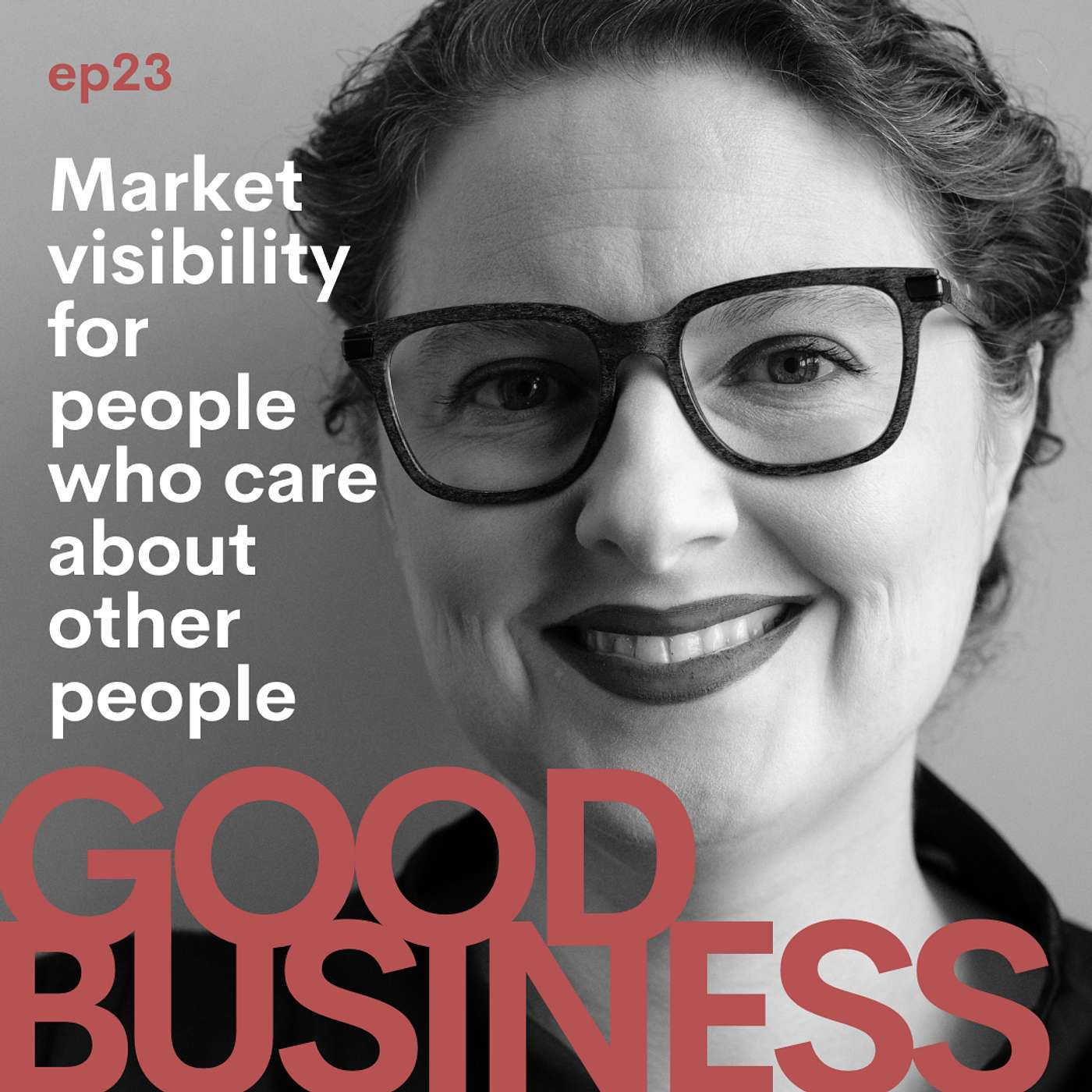 Market visibility for people who care about other people | GB 23