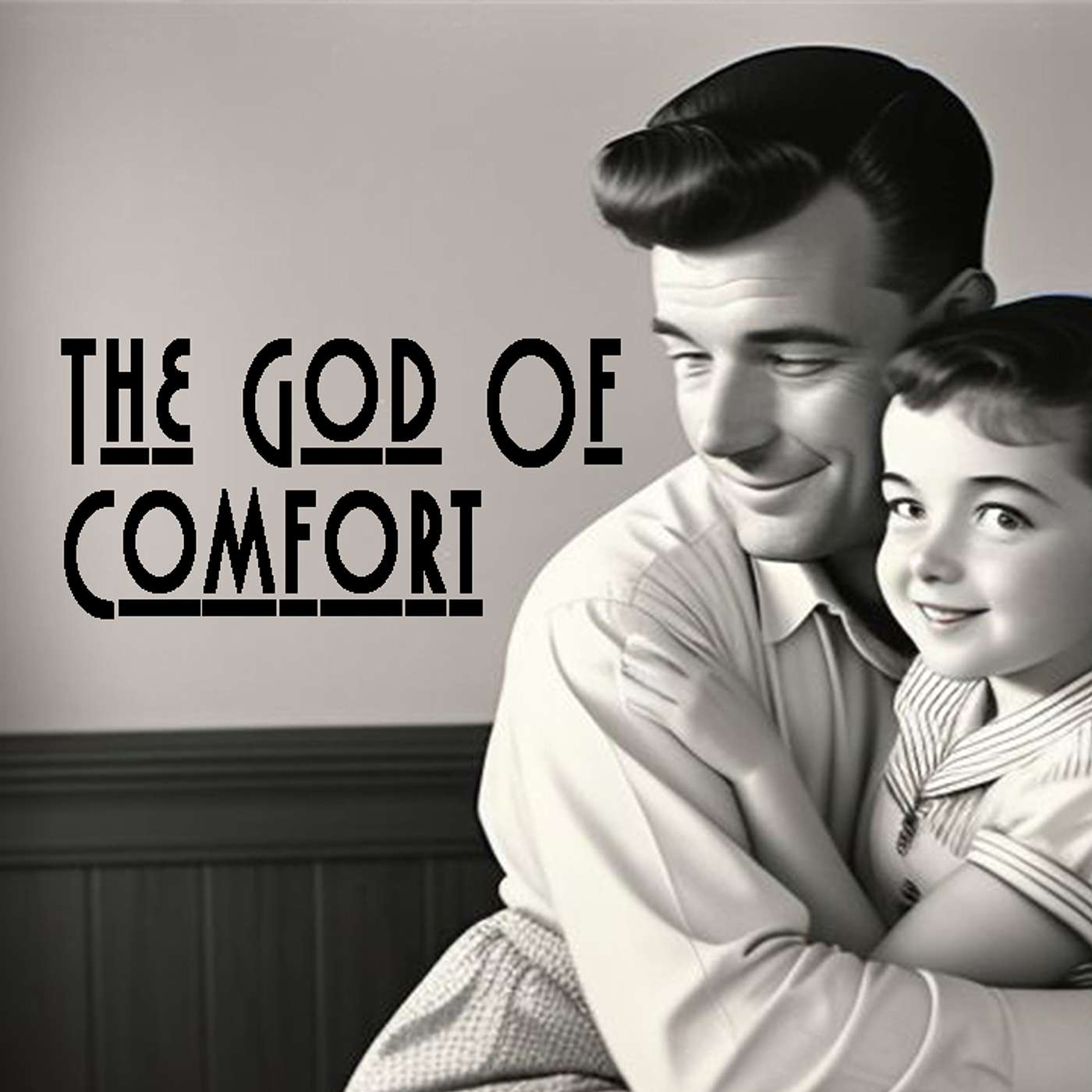 🤗 Getting To Know God: Part 8 - God Of All Comfort