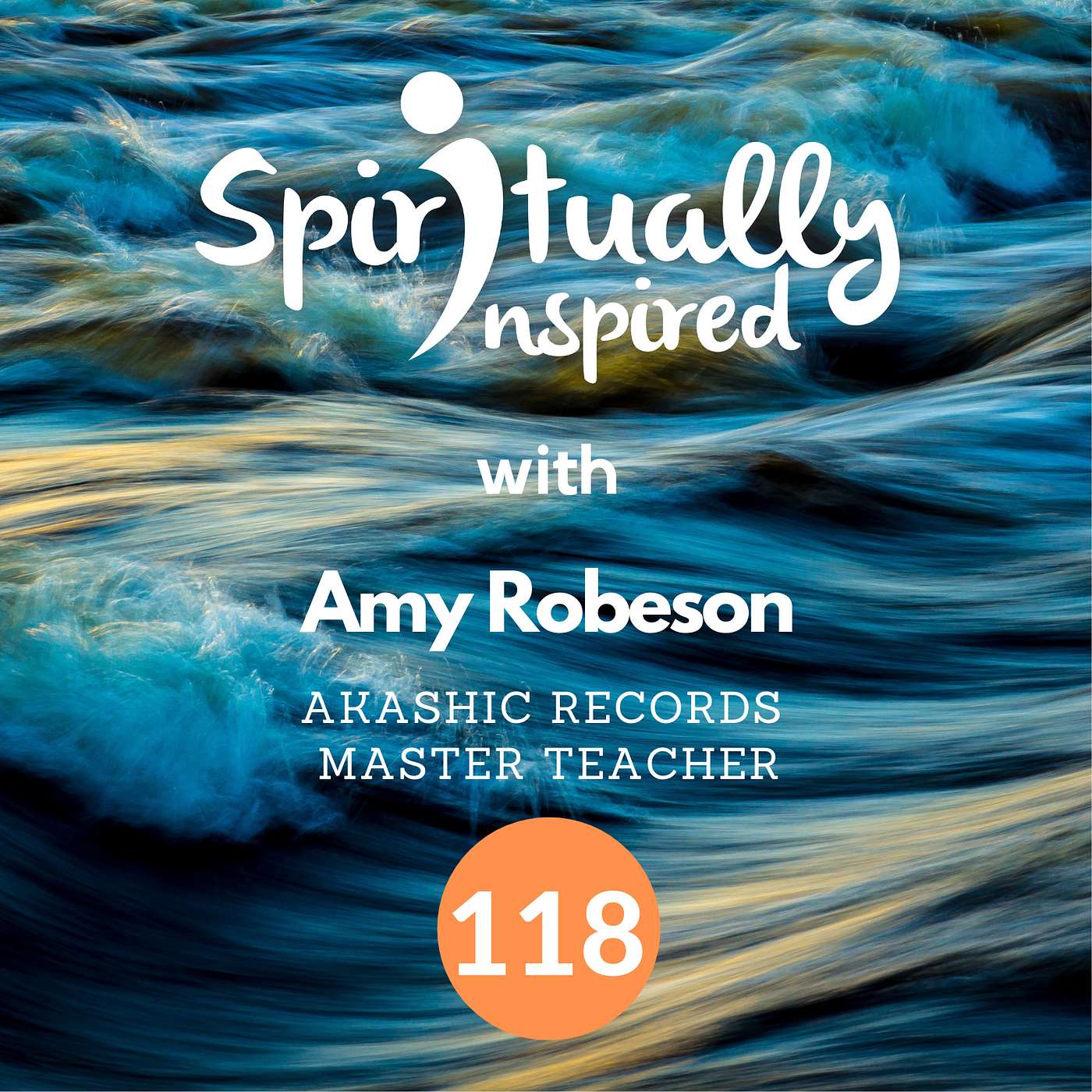 Spiritually Inspired with Amy Robeson, Akashic Records Master Teacher.