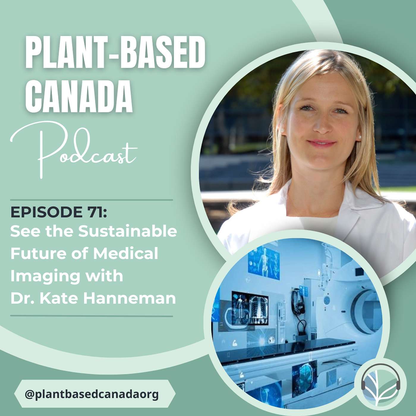 Episode 71: See the Future of Sustainable Medical Imaging with Dr. Kate Hanneman episode artwork