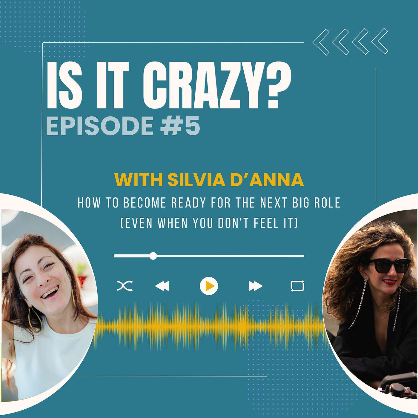 How to Become Ready for the Next Big Role (Even When You Don't Feel It) with Silvia D’Anna episode artwork