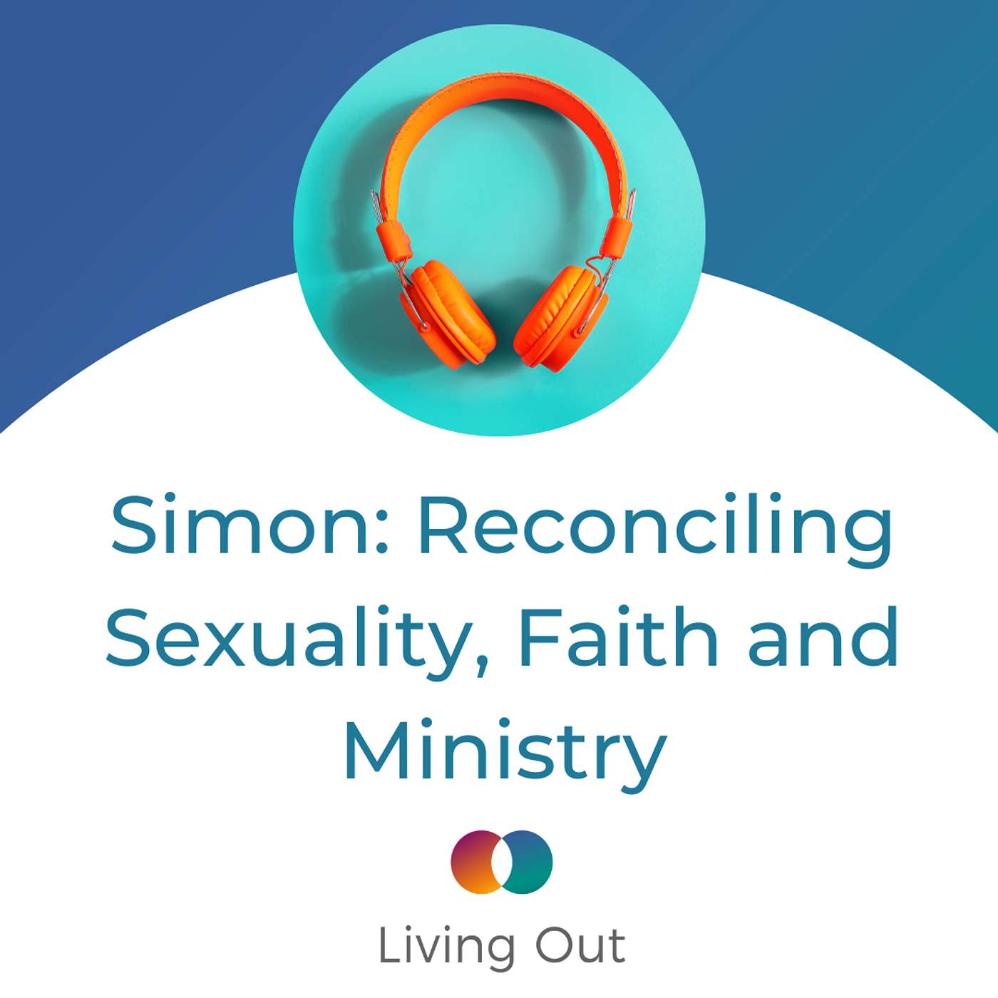 Simon: Reconciling Sexuality, Faith and Ministry (Different Stories #1)