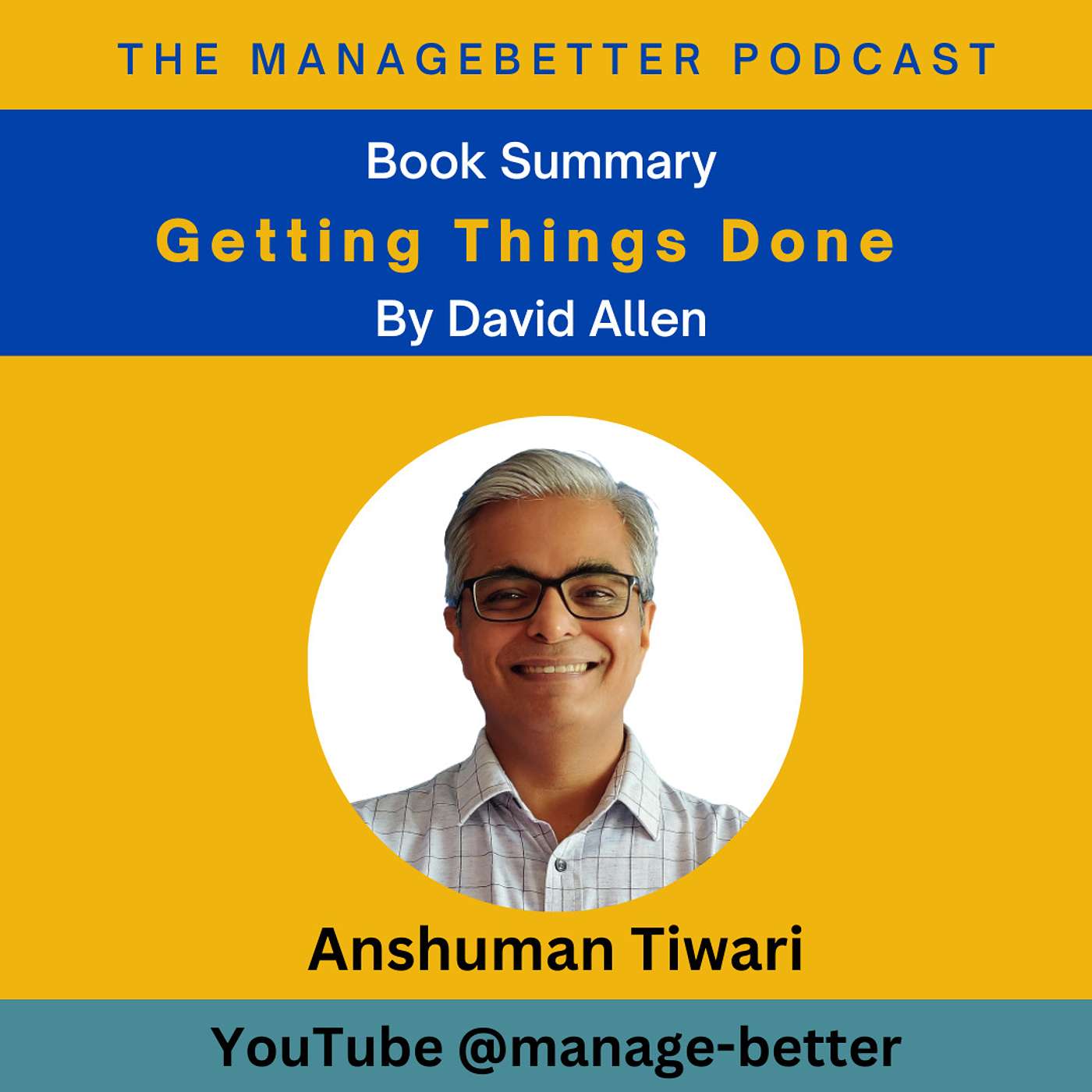 Manage Better with Anshuman Tiwari