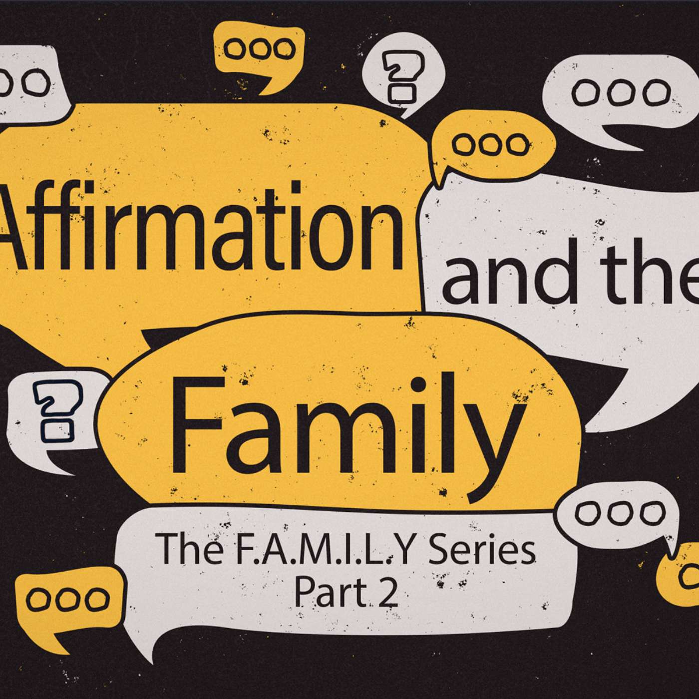 Family Series Part #2 (Affirmation)