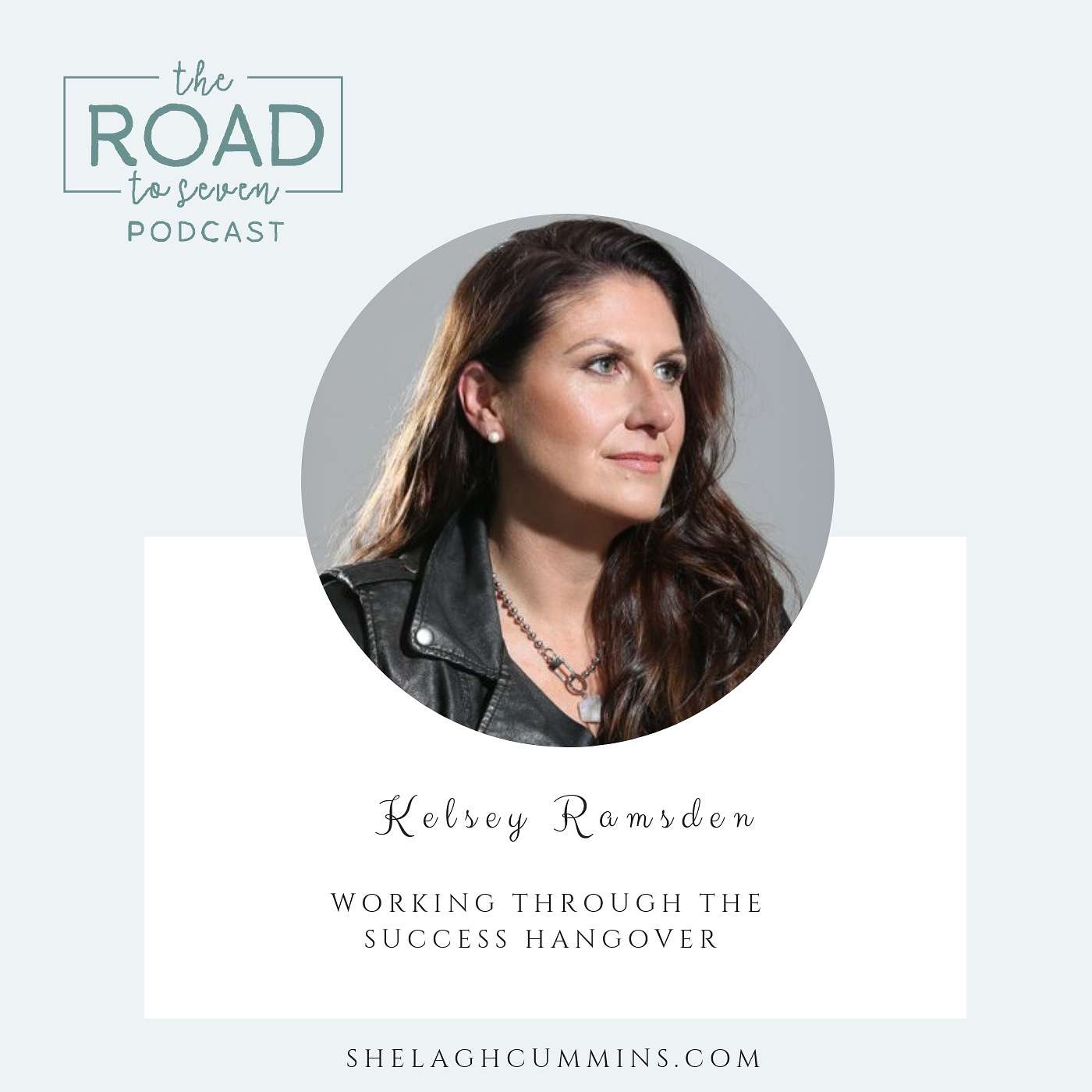 Working Through the Success Hangover with Kelsey Ramsden