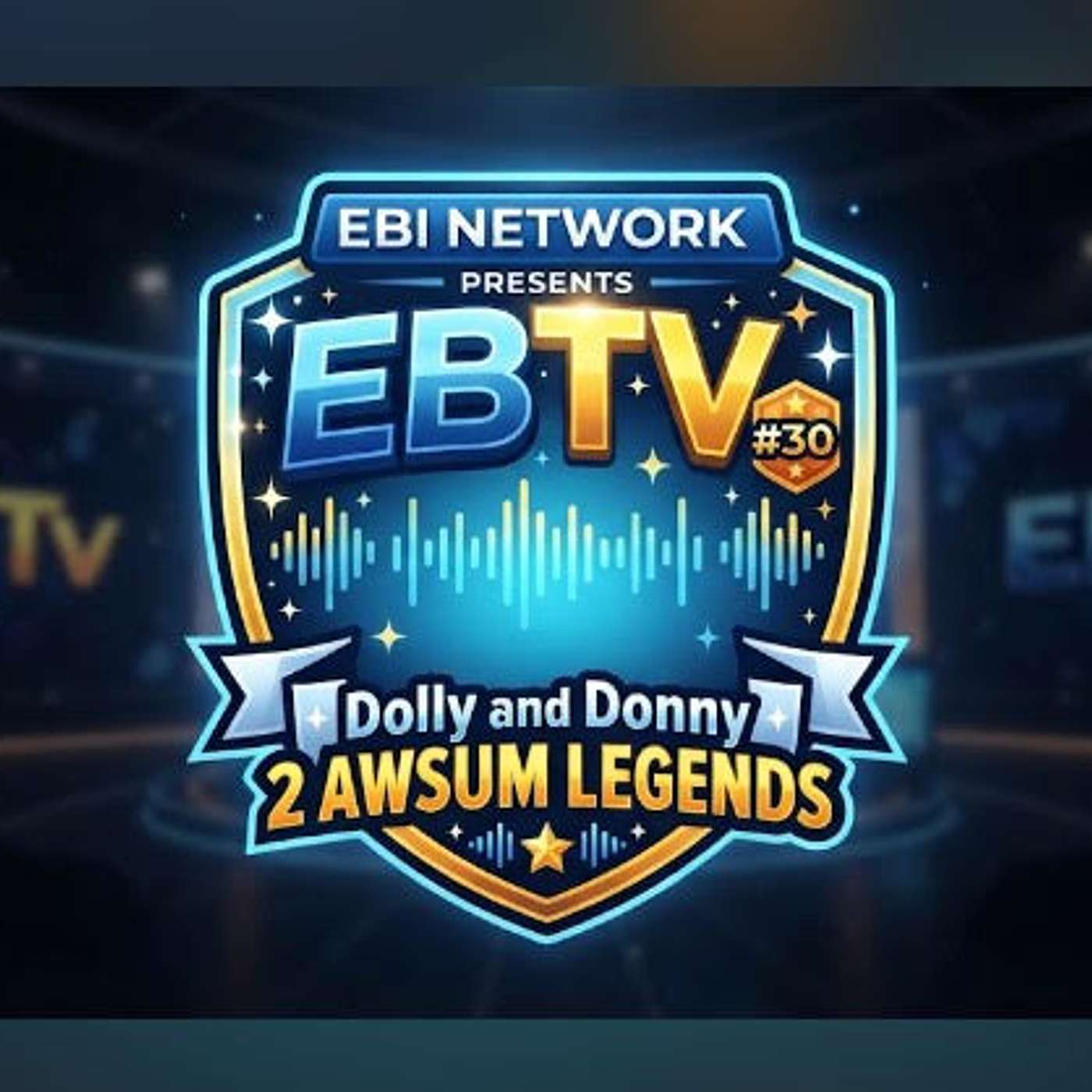 EBI Network Presents EBTv #30 episode artwork