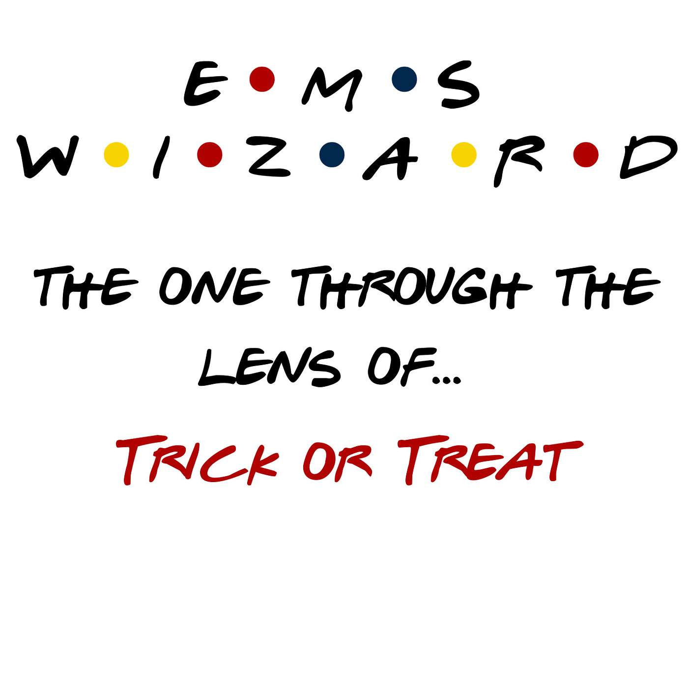 Through the Lens of - The EMS Wizard Podcast