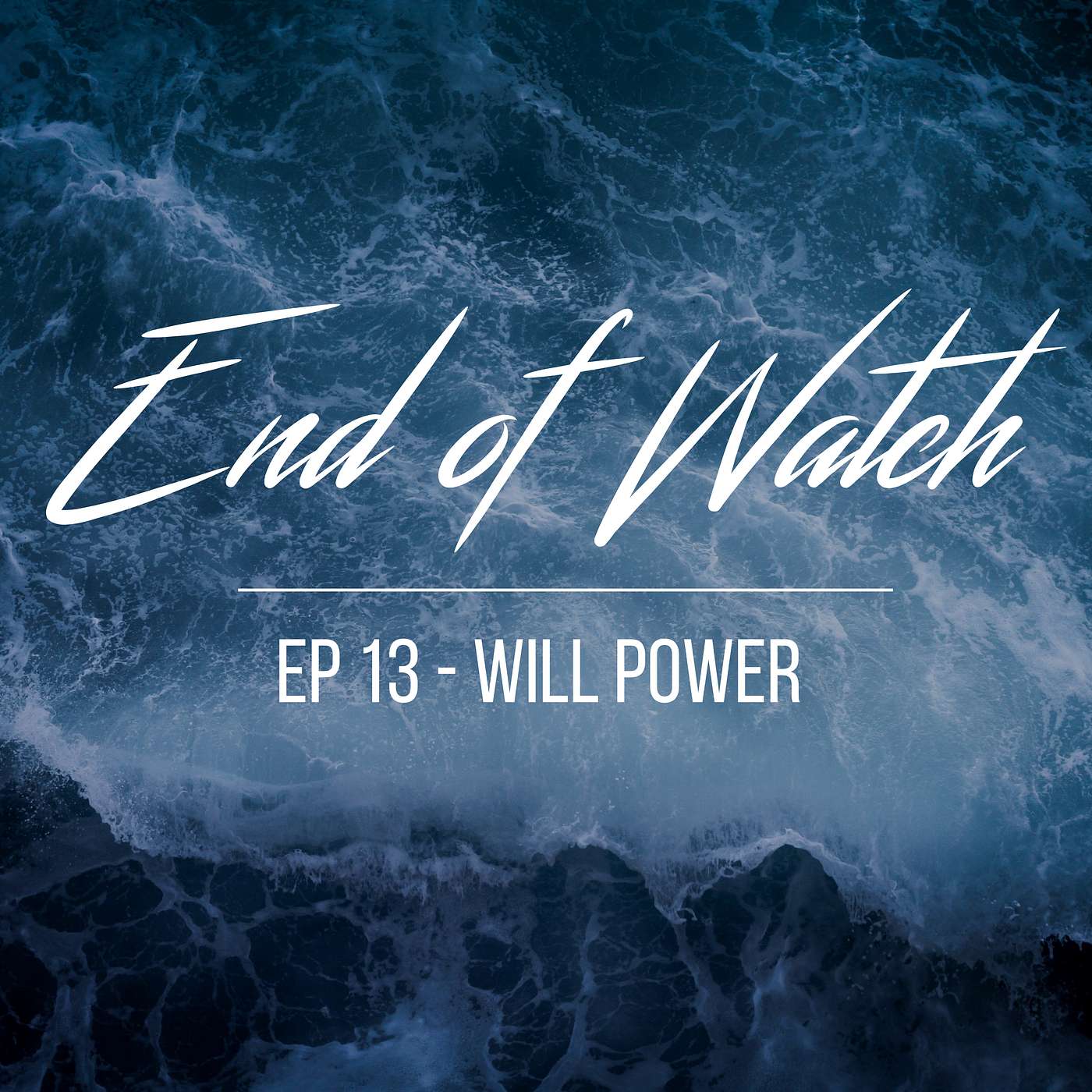 End of Watch Episode 13 