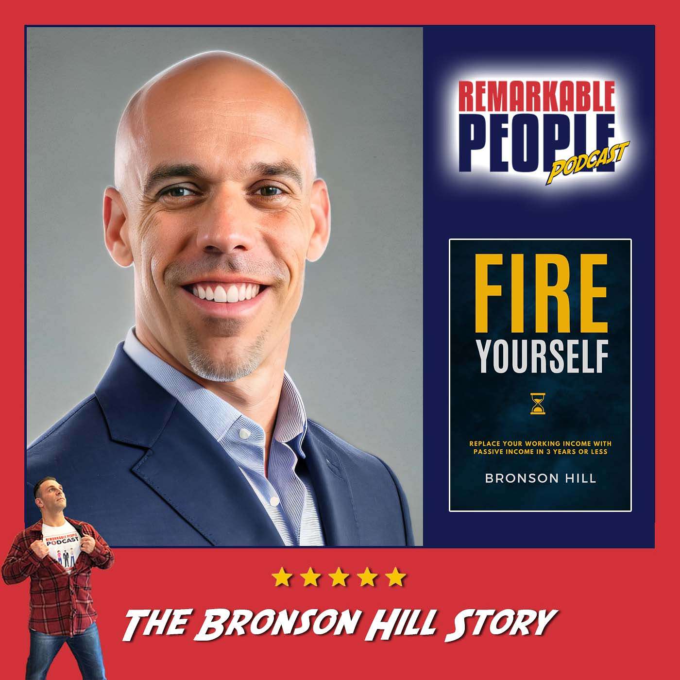 Bronson Hill | The Blessings of Getting Fired, Creating Passive Income, & Facing Life’s Challenges Head-on episode artwork