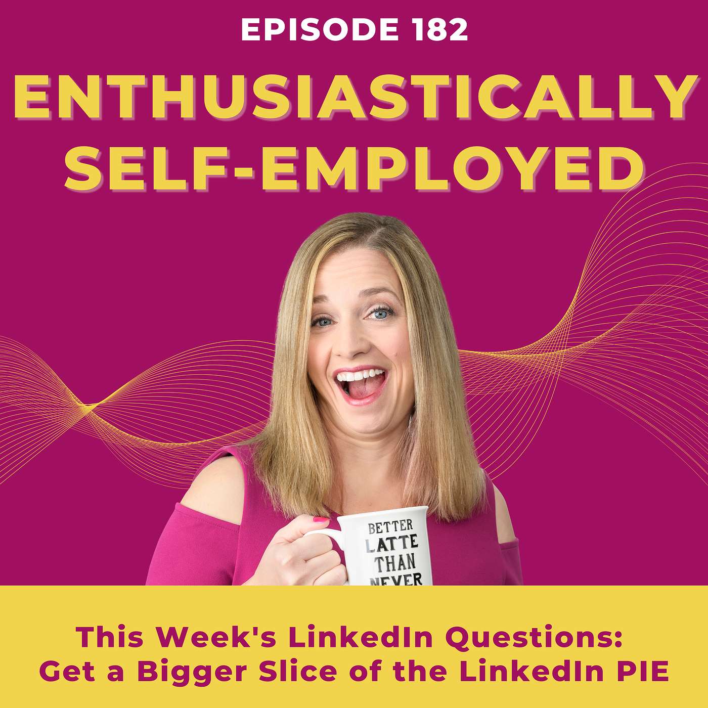 This Week's LinkedIn Questions: Get a Bigger Slice of the LinkedIn PIE - Ep 182