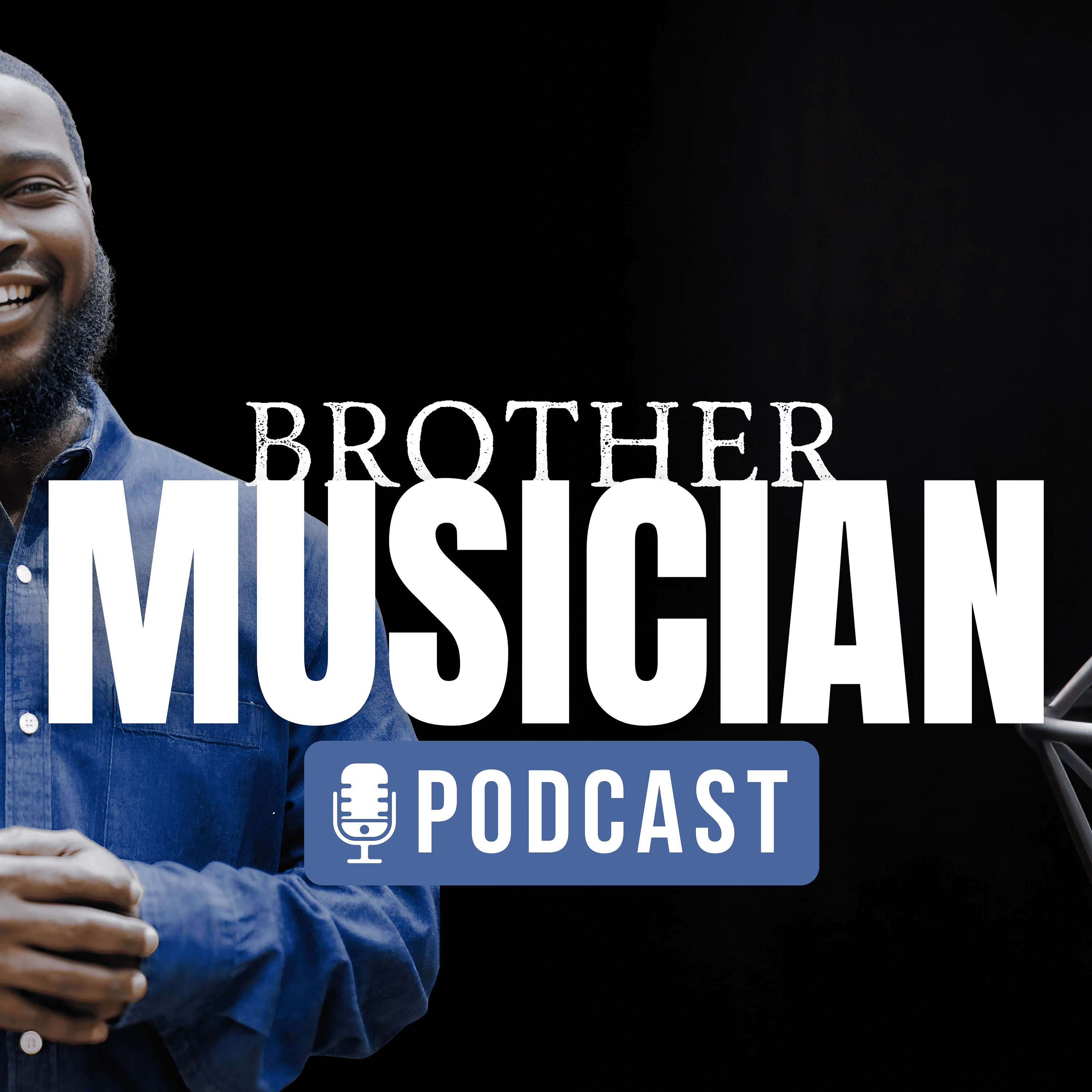 Brother Musician Podcast