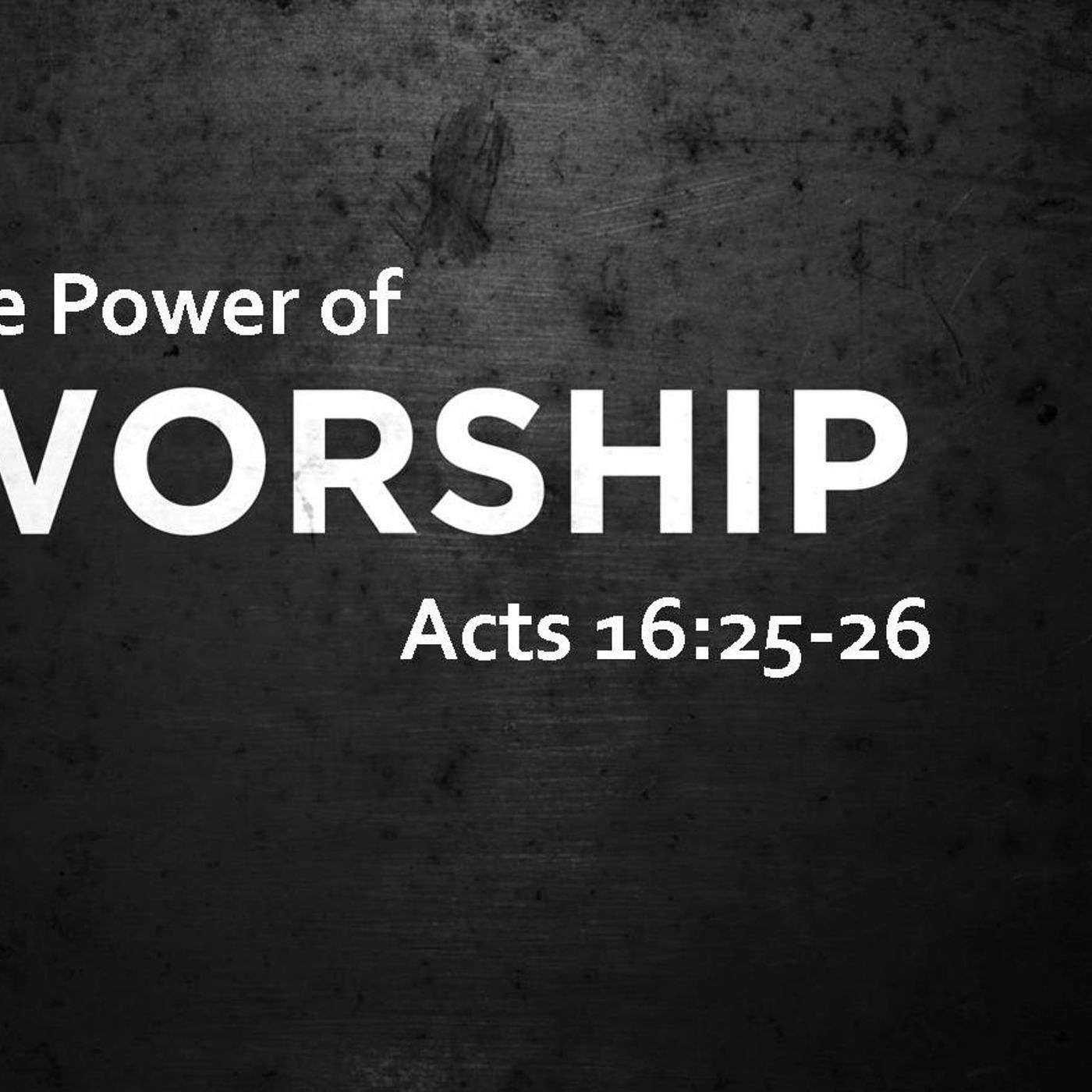 The Power of Worship