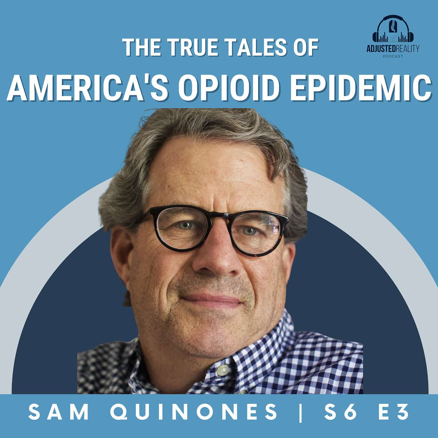 The True Tales of America's Opioid Epidemic with Sam Quinones