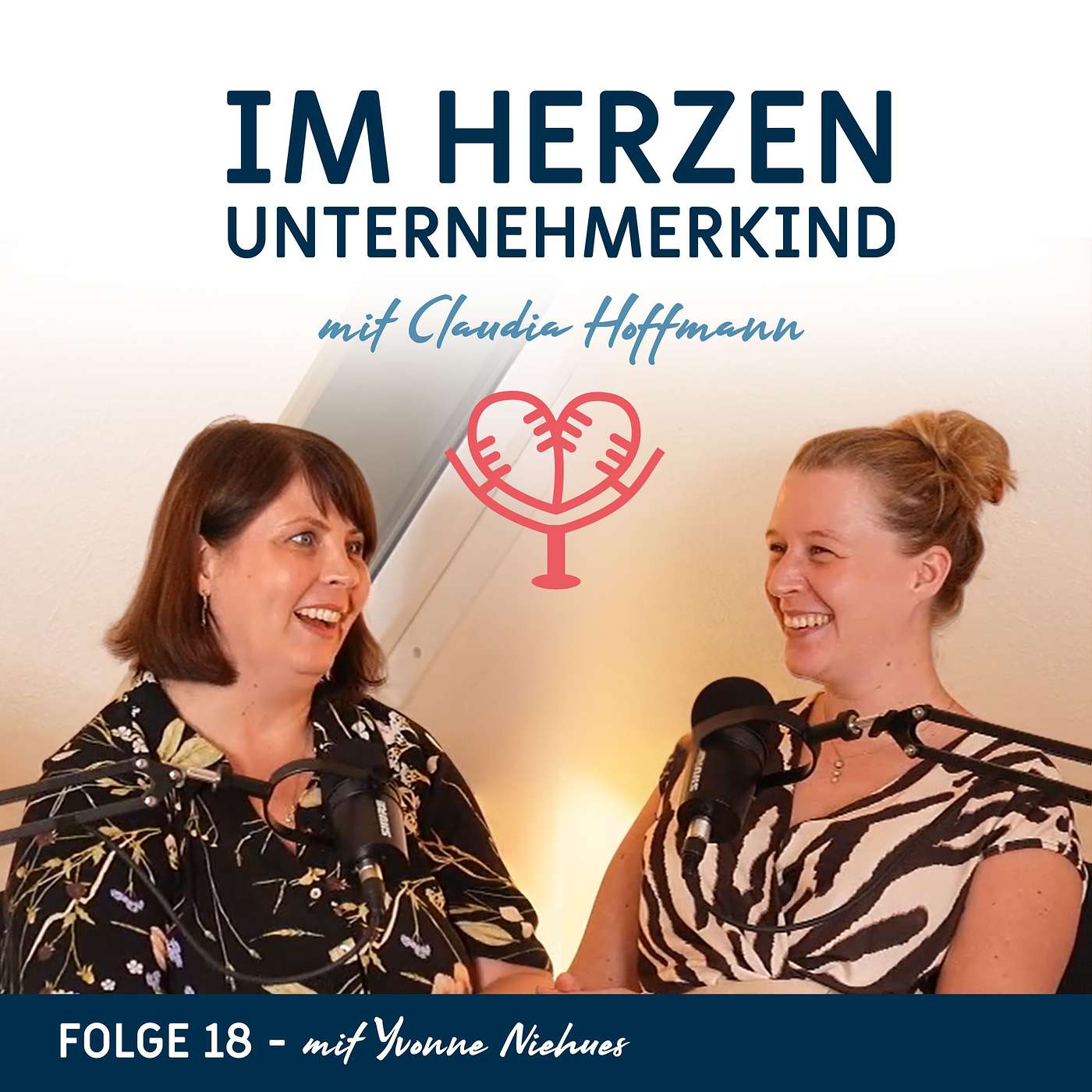Im Herzen Unternehmerkind - mit Claudia Hoffmann