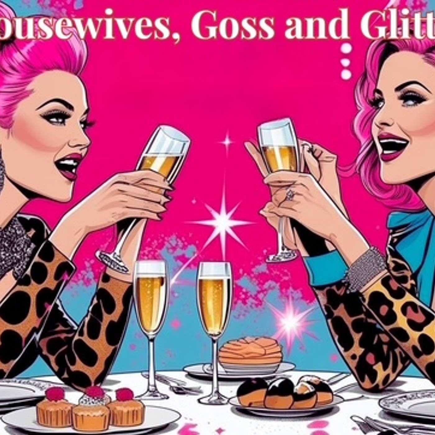 Housewives, Goss and Glitter