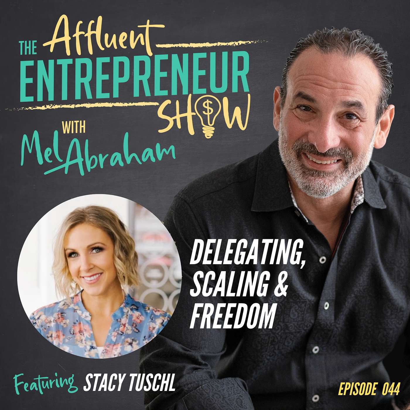 044 Delegating, Scaling & Freedom with Stacy Tuschl